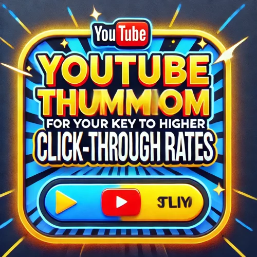 YouTube Thumbnail Maker for Your Key to Higher Click-Through Rates